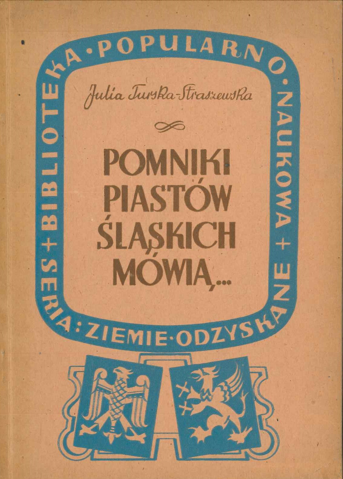 Pomniki Piastow Slaskich mowia